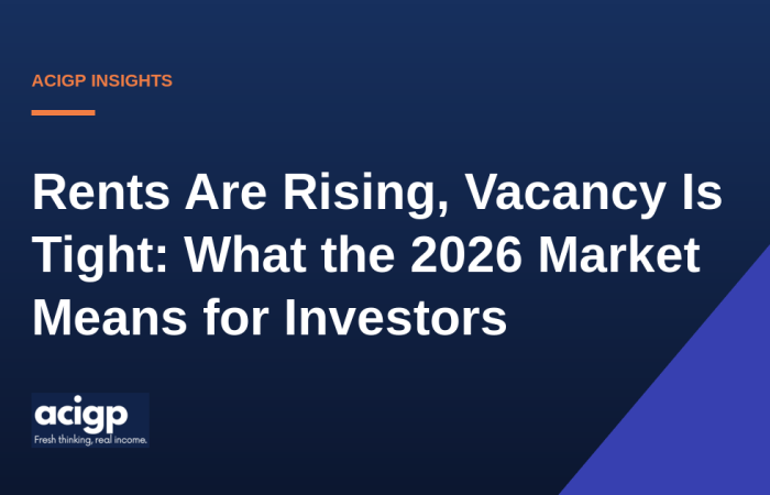 Rents Are Rising, Vacancy Is Tight: What the 2026 Market Means for Investors - ACIGP NDIS property insights