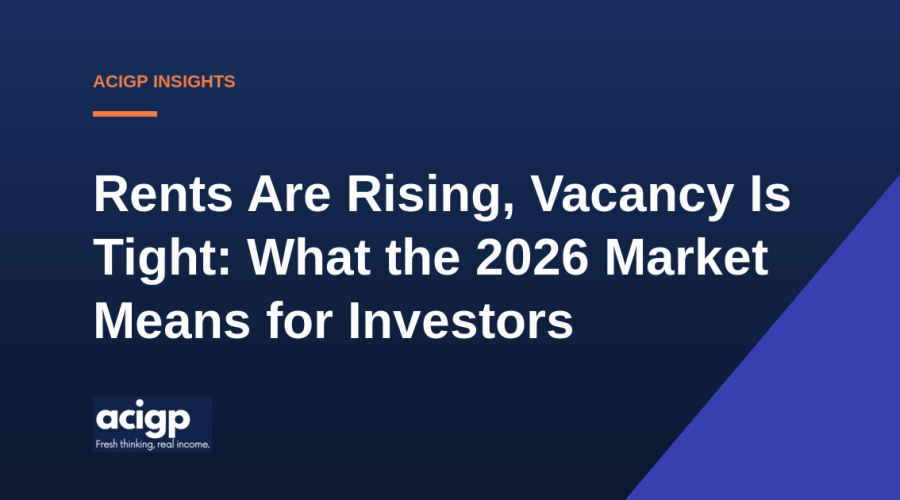 Rents Are Rising, Vacancy Is Tight: What the 2026 Market Means for Investors - ACIGP NDIS property insights